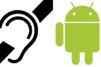 谷歌发布两款新的应用：帮助听力受损的Android用户