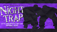 睽违25年复活作品《NightTrap-25thAnniversaryEdition》公布最新游戏情报